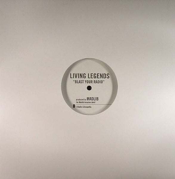 Living Legends : Blast Your Radio (12")