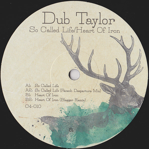 Dub Taylor : So Called Life / Heart Of Iron (12")