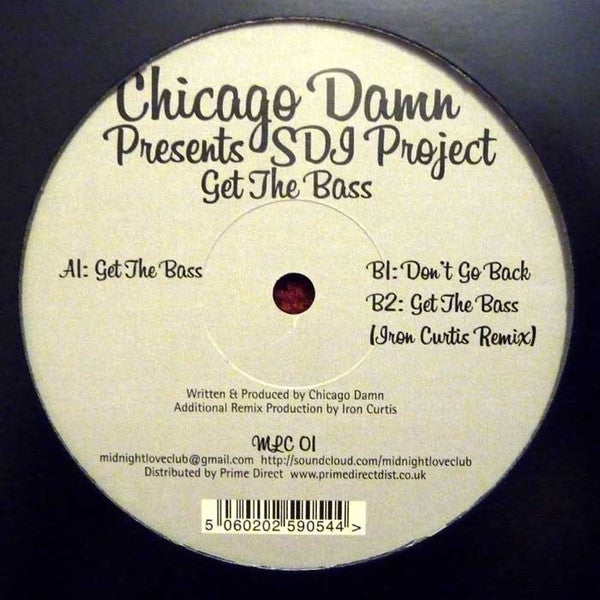 Chicago Damn Presents Sdi Project : Get The Bass (12")