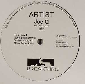 Joe Q : Never Leave (12")