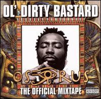 Ol' Dirty Bastard : The Osirus Mixtape (CD, Mixtape)
