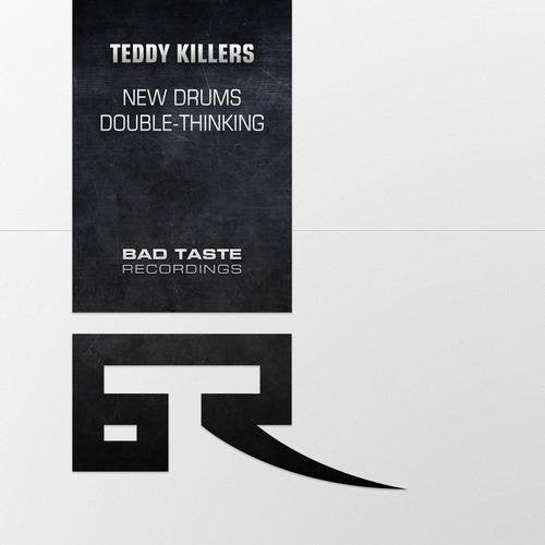 Teddy Killerz : New Drums / Double Thinking (12")