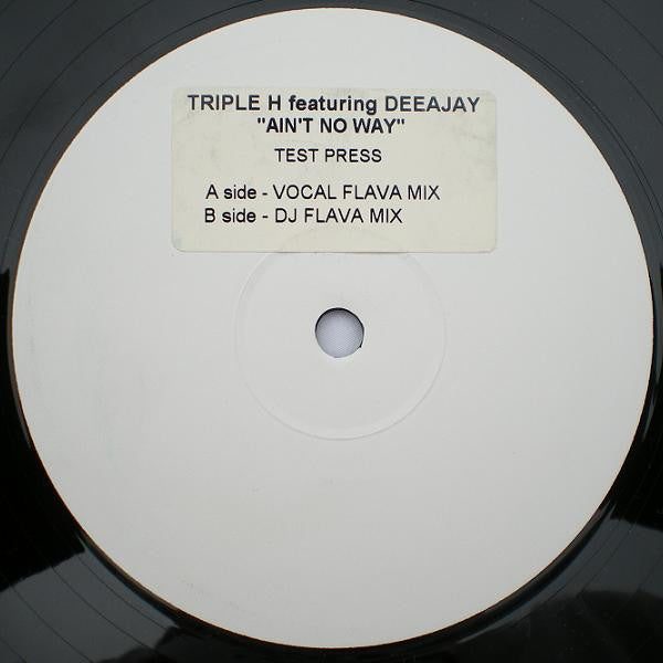 Triple H (3) Featuring Deeajay : Ain't No Way (12", TP, W/Lbl, Sti)