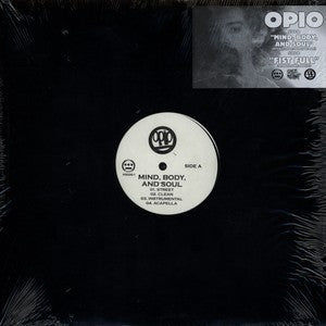Opio : Mind, Body, and Soul / Fist Full (12")