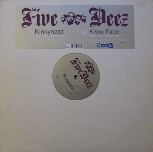 Five Deez : Kinkynasti / Kissyface (12", EP)