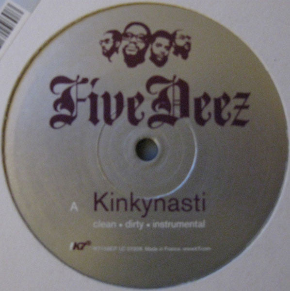 Five Deez : Kinkynasti / Kissyface (12", EP)