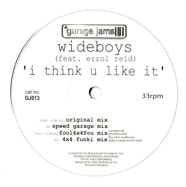 The Wideboys Feat. Errol Reid : I Think U Like It (12")