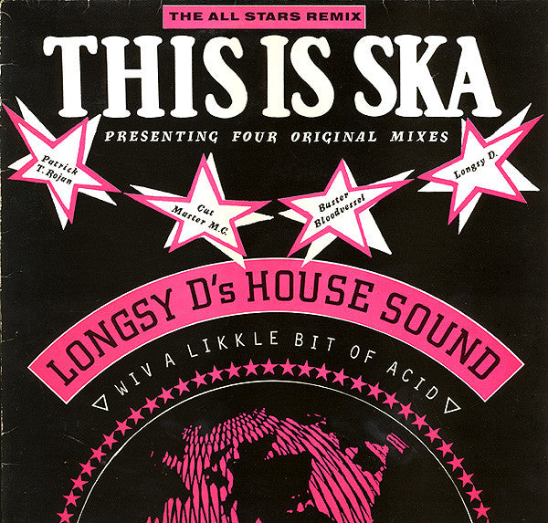 Longsy D : This Is Ska (The All Stars Remix) (12")