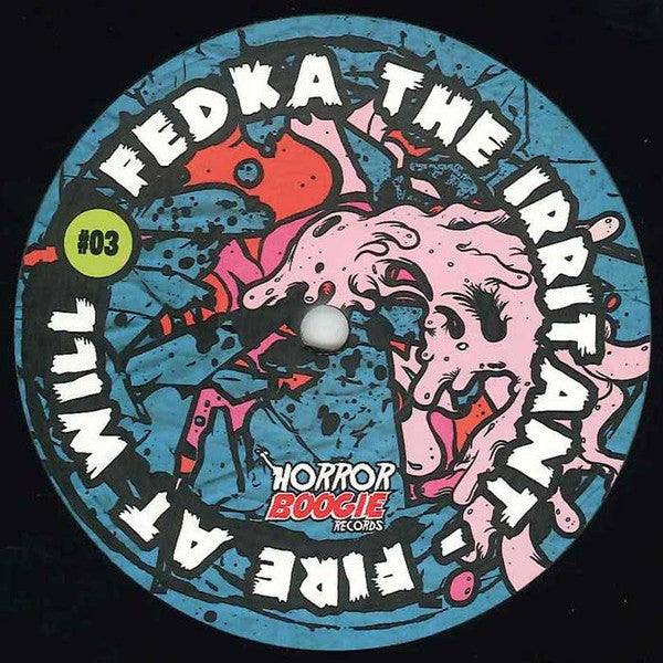 Fedka The Irritant : Fire At Will (12")