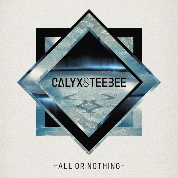 Calyx & TeeBee : All Or Nothing (2x12", Album)