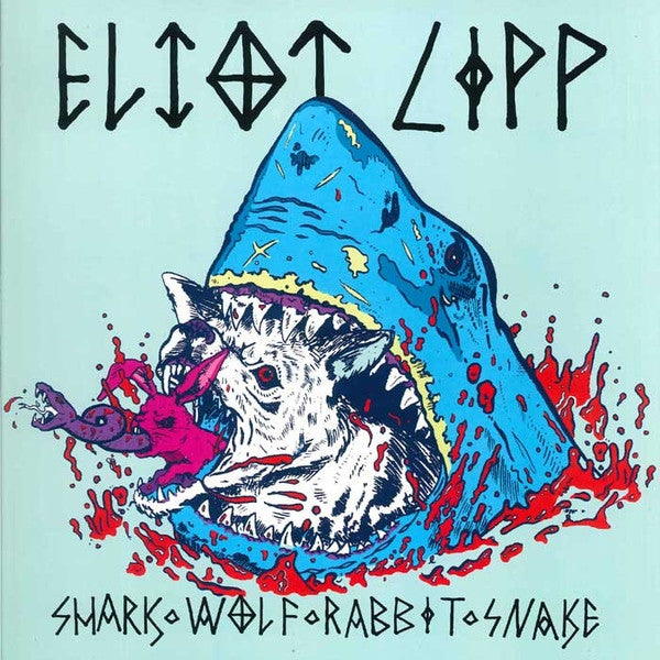 Eliot Lipp : Shark ◊ Wolf ◊ Rabbit ◊ Snake (LP)