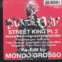 Shinichi Osawa / Mondo Grosso : Mix The Vibe: Street King EP Part 2 (12", EP)