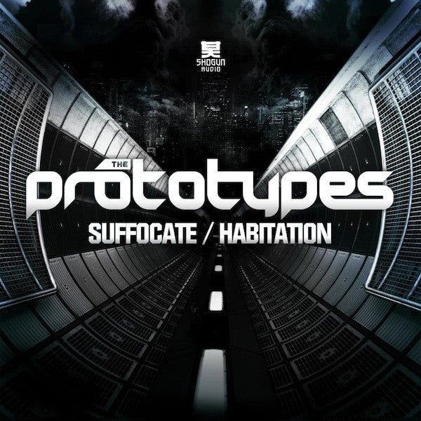 The Prototypes : Suffocate / Habitation (12")