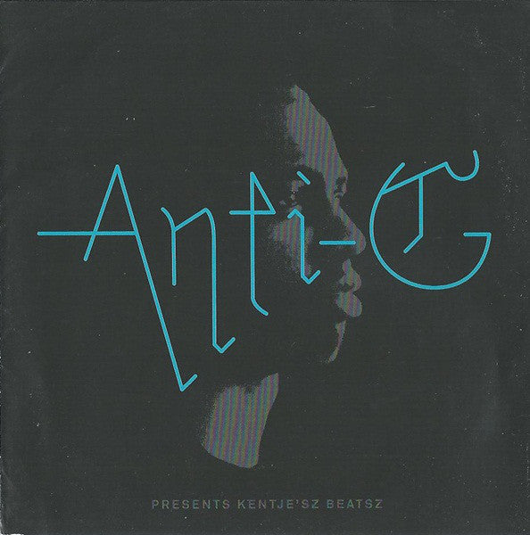 Anti-G (2) : Presents Kentje'sz Beatsz (CDr, Album, Promo)