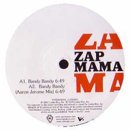 Zap Mama : Bandy Bandy (12")