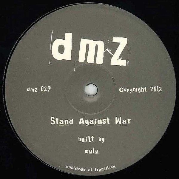 Mala (4) : Stand Against War / Maintain Thru Madness (12")