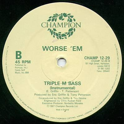 Worse 'Em : Triple M Bass (12")