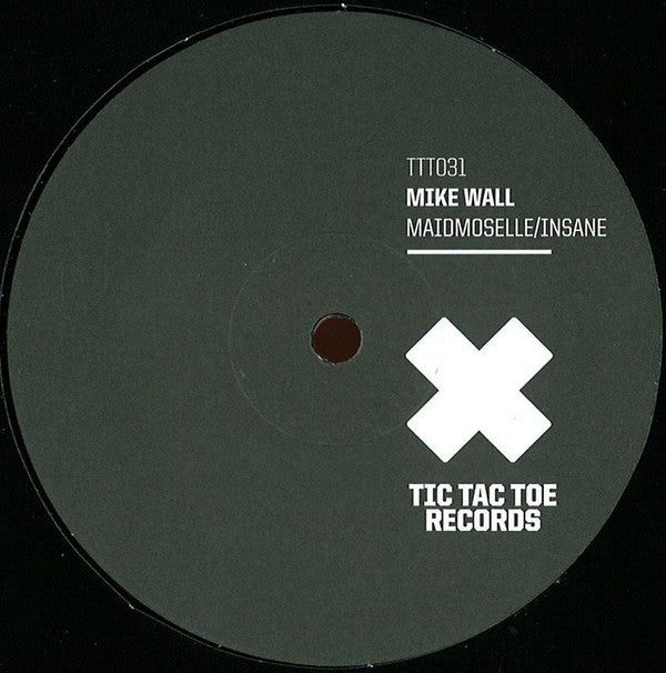 Mike Wall : Maidmoselle / Insane (12")