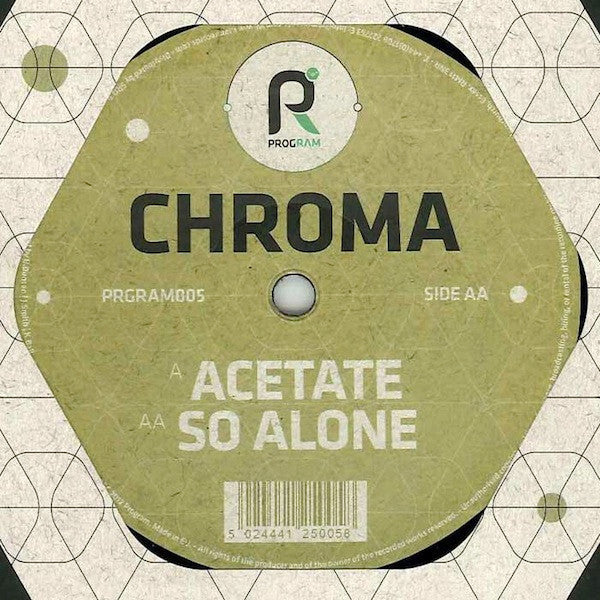 Chroma (6) : Acetate / So Alone (12")