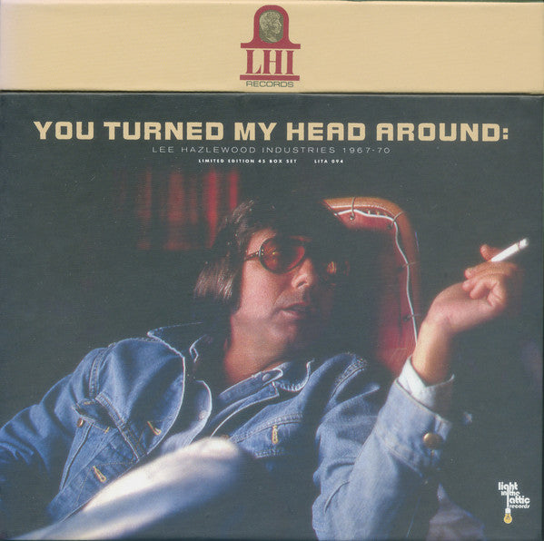 Various : You Turned My Head Around: Lee Hazlewood Industries 1967-70 (11x7", RE, RM + Box, RSD, Ltd, Num + Comp)