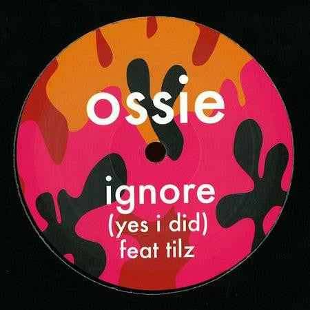 Ossie (4) : Ignore (12", Single)