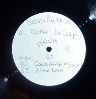 Beach Buddha : Kickin' In / Caravanzia / Azed Love (12", W/Lbl)