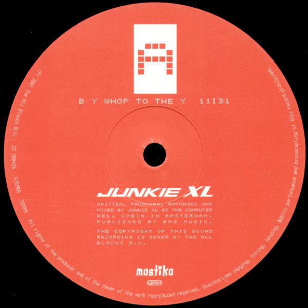 Junkie XL : B Y Whop To The Y / Siyncho (12")