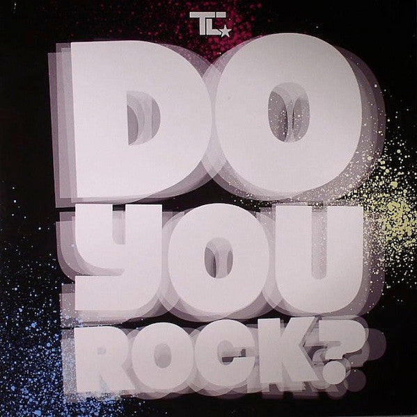 T.C. (2) : Do You Rock? / Drug FuCT (12")