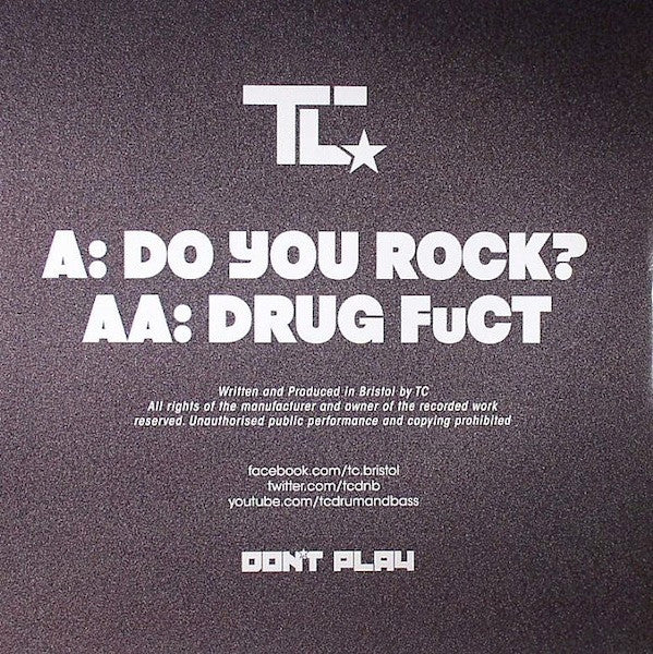 T.C. (2) : Do You Rock? / Drug FuCT (12")