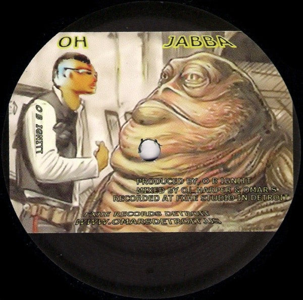 O B Ignitt : Oh Jabba (12")