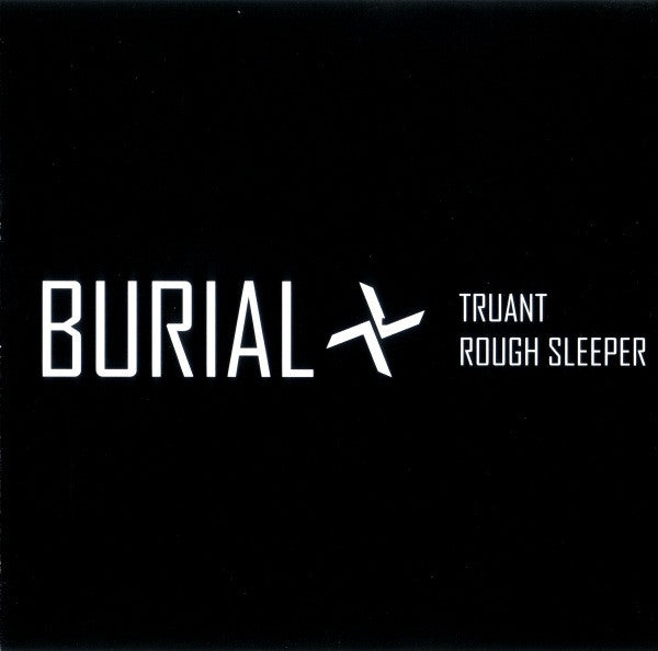 Burial : Truant / Rough Sleeper (CD, EP)