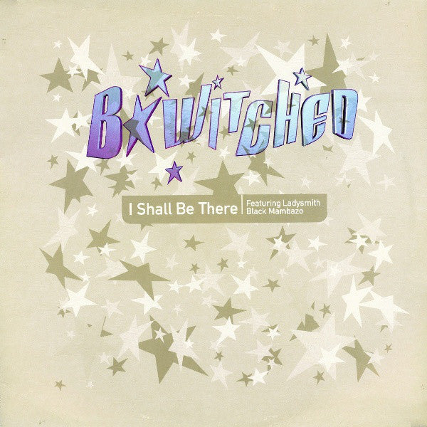 B*Witched : I Shall Be There (12", Promo)