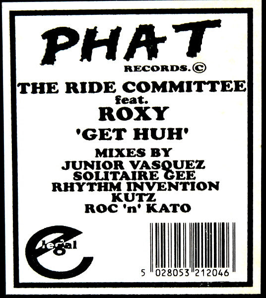 The Ride Committee Feat. Roxy : Get Huh (12")