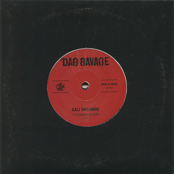 Dag Savage : Cali Dreamin' / Mic Jackson (Fly Shit) (7", Ltd)