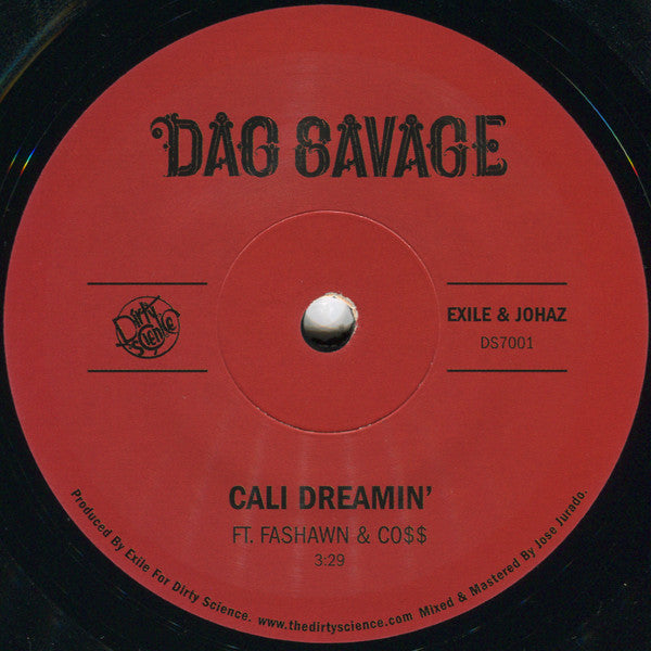 Dag Savage : Cali Dreamin' / Mic Jackson (Fly Shit) (7", Ltd)