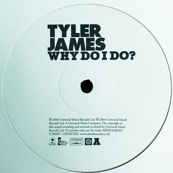 Tyler James : Why Do I Do? (12", Promo)