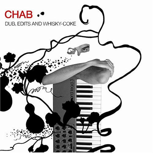 Chab : Dub, Edits And Whisky-Coke (CD, Album, Mixed)