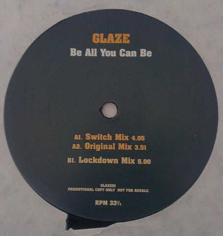 Glaze : Be All You Can Be (12", Promo)