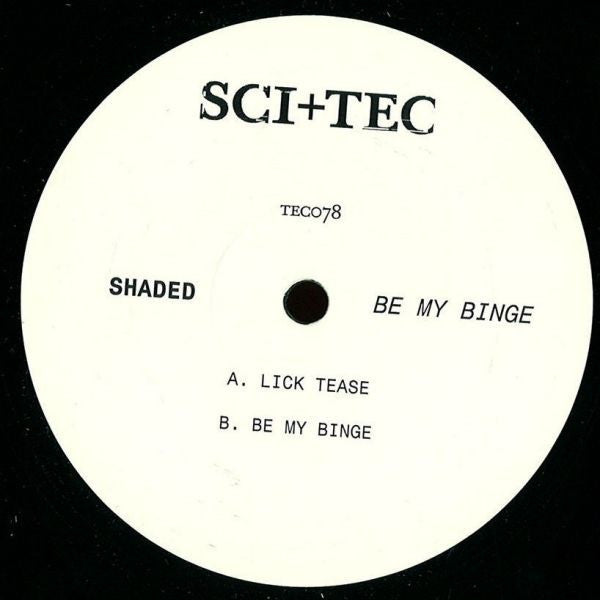 Shaded (2) : Be My Binge (12")