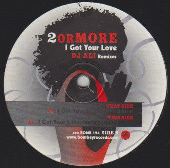 2 Or More : I Got Your Love (DJ Ali Remixes) (12")