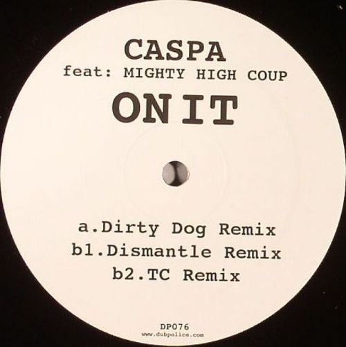 Caspa (3) Feat: Mighty High Coup : On It (12")