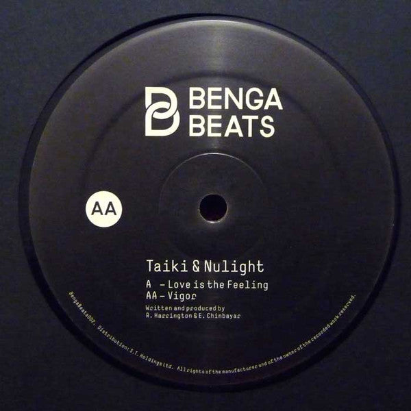 Taiki & Nulight : Love Is The Feeling / Vigor (12")