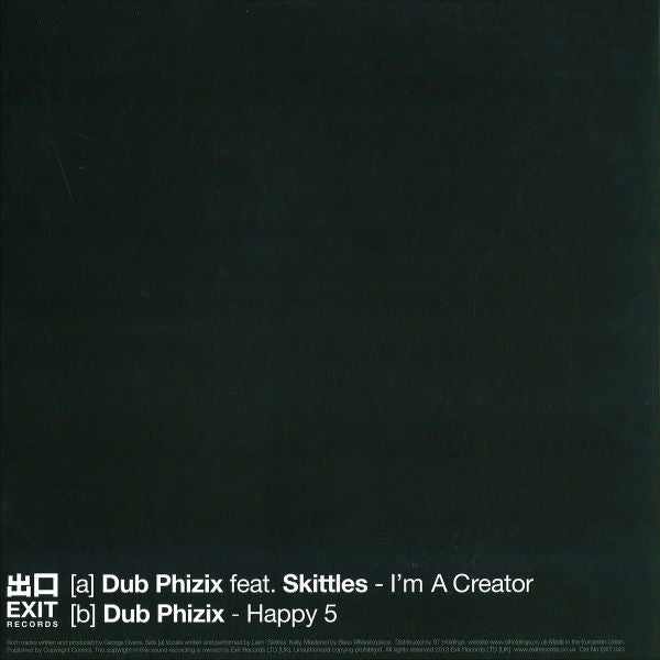 Dub Phizix Feat Skittles : I'm A Creator / Happy 5 (12")