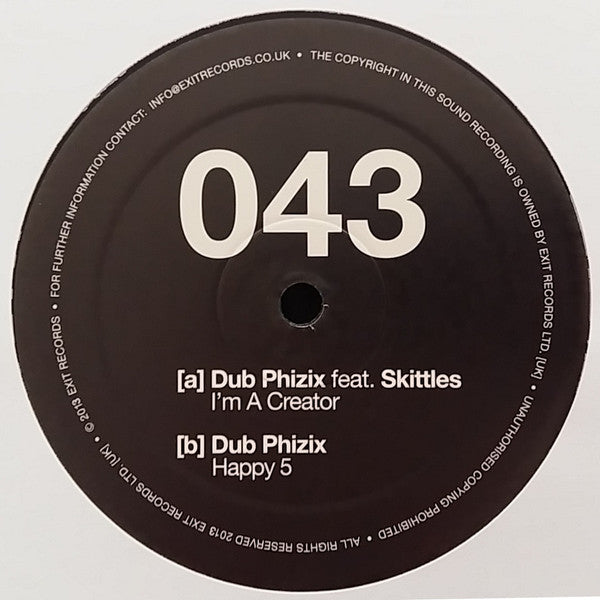 Dub Phizix Feat Skittles : I'm A Creator / Happy 5 (12")