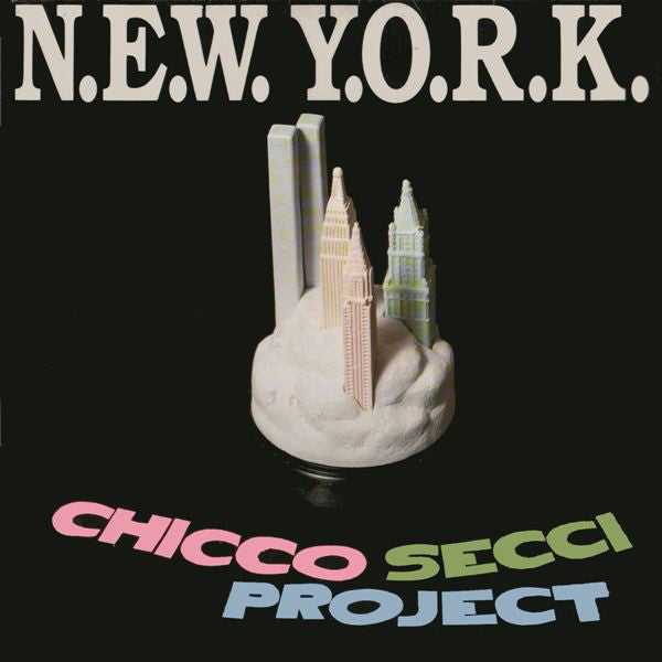 Chicco Secci Project : N.E.W. Y.O.R.K. (12")