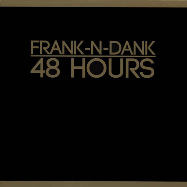 Frank-N-Dank : 48 Hours (LP, Album, RE)
