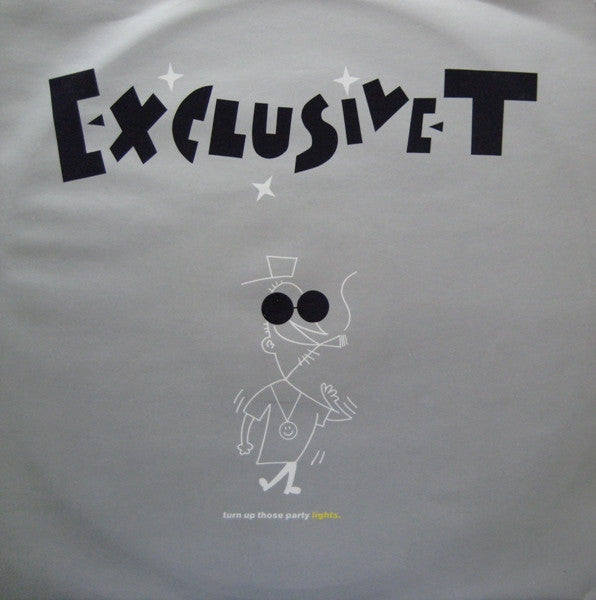 Exclusive T : Turn Up Those Party Lights (12")