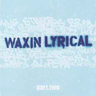 Various : Waxin' Lyrical Part.Two (Exploring The Roots Of Rap With The Lyrical Masters) (CD, Comp)