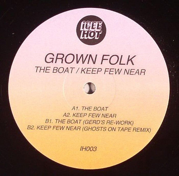 Grown Folk : The Boat / Keep Few Near (12")