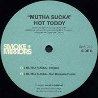 Hot Toddy : Mutha Sucka (12")